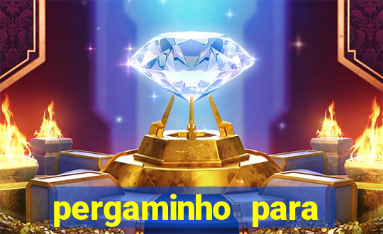 pergaminho para escrever dentro